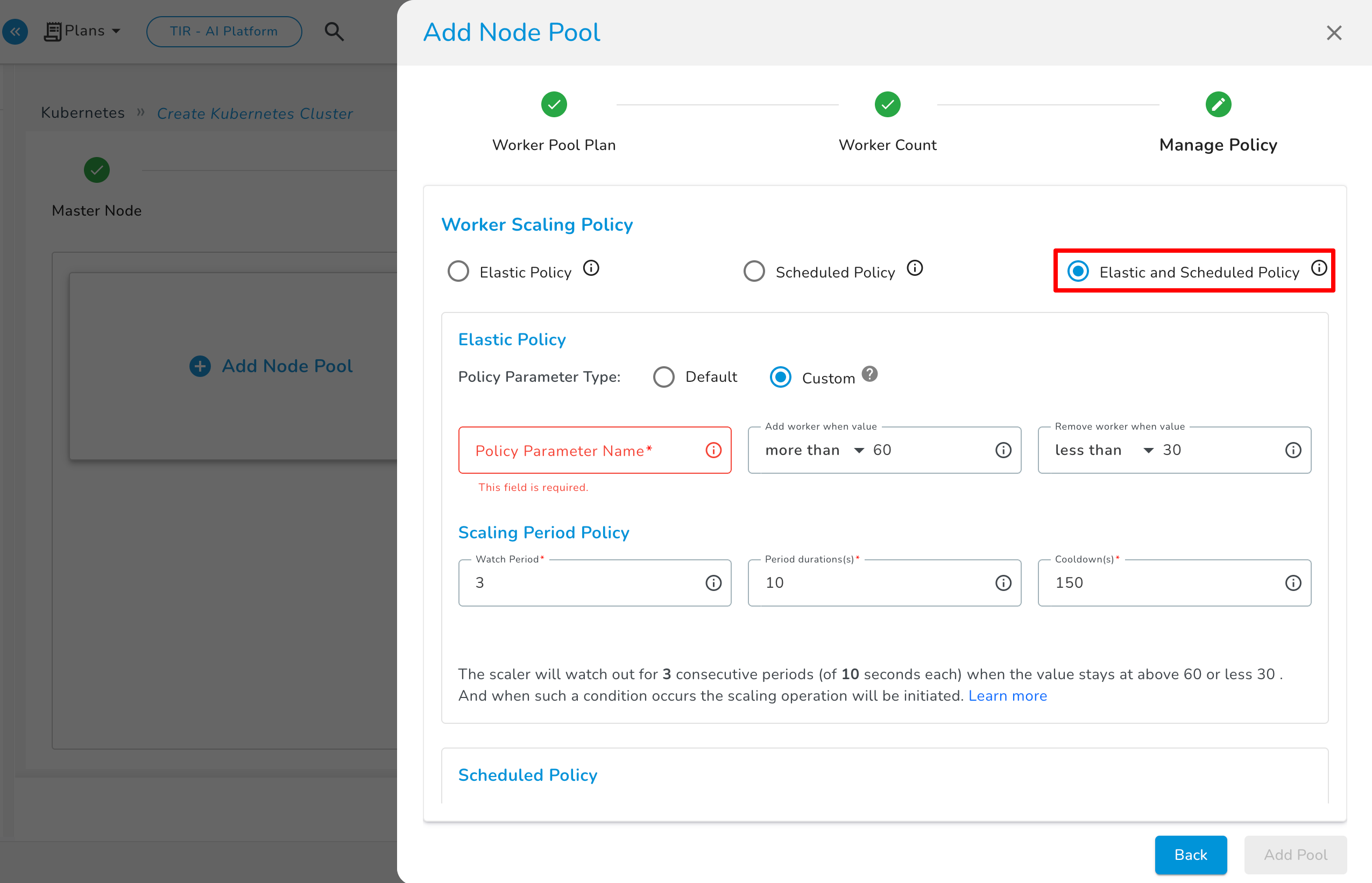 Elastic and Scheduled Policy